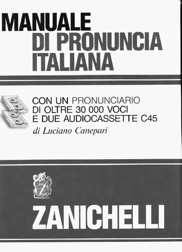 Manuale di pronuncia italiana (con un pronunciario di oltre 30,000 voci e due audiocassette C45)