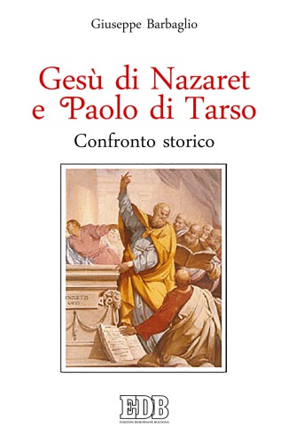 Gesù Di Nazaret E Paolo Di Tarso