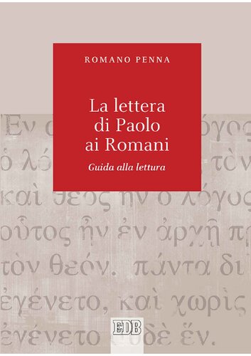 La lettera di Paolo ai Romani. Guida alla lettura