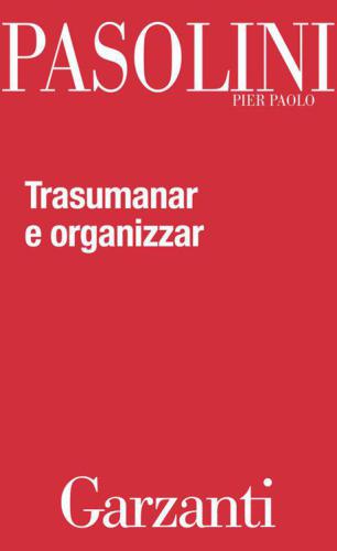 Trasumanar e organizzar