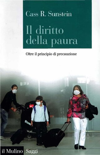 Il diritto della paura. Oltre il principio di precauzione