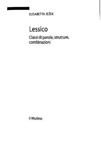 Lessico : classi di parole, strutture, combinazioni