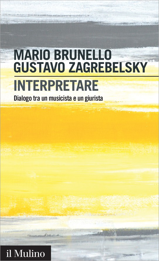 Interpretare : dialogo tra un musicista e un giurista