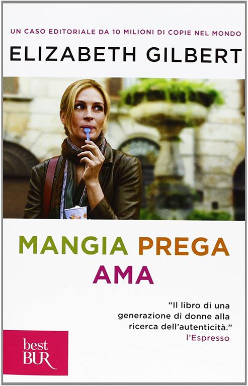 Mangia Prega Ama (Italian Edition)