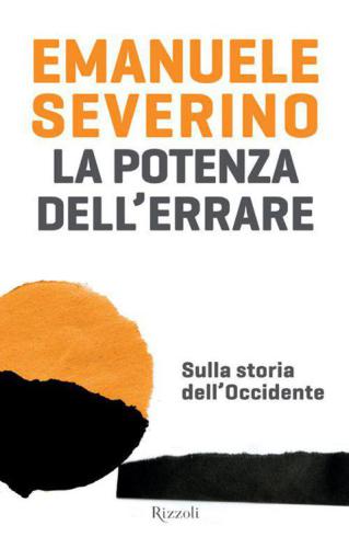 La potenza dell'errare : sulla storia dell'Occidente