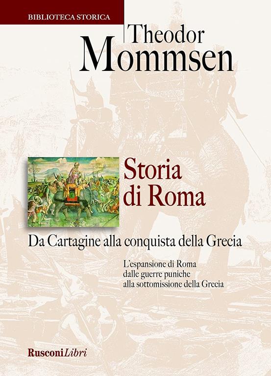 Storia di Roma da Cartagine alla conquista della Grecia