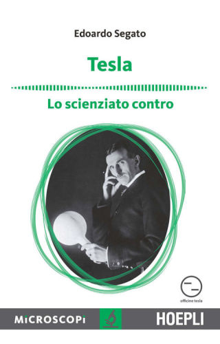 TESLA;LO SCIENZIATO CONTRO