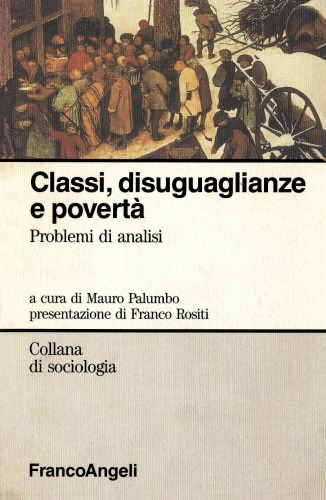 Classi, disuguaglianze e povertà : problemi di analisi