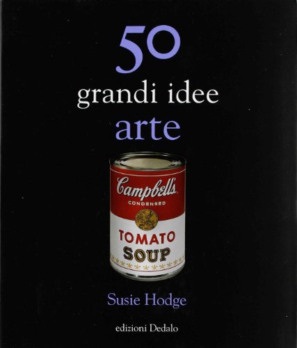 50 grandi idee. Arte