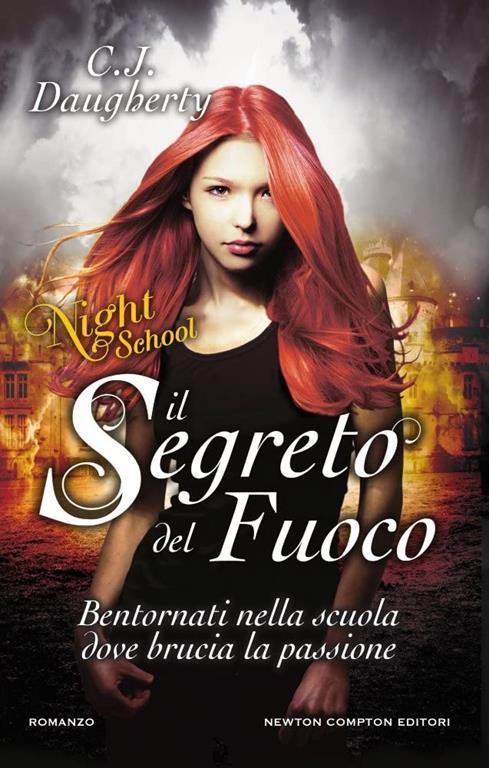 Il segreto del fuoco. Night school