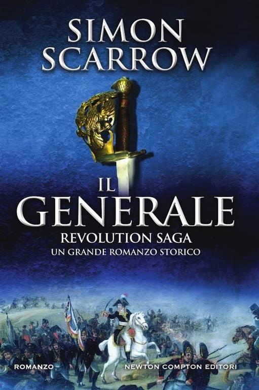 Il generale. Revolution saga