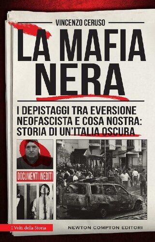 La mafia nera. I depistaggi tra eversione neofascista e Cosa Nostra