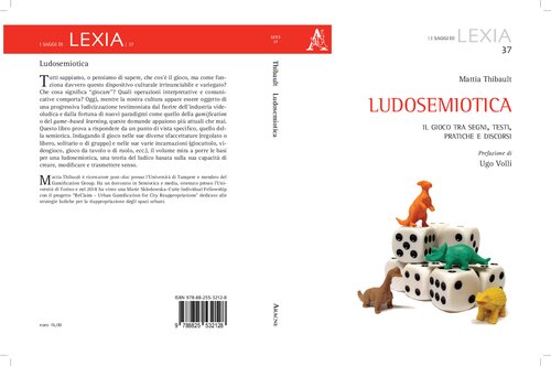 Ludosemiotica : il gioco tra segni, testi, pratiche e discorsi