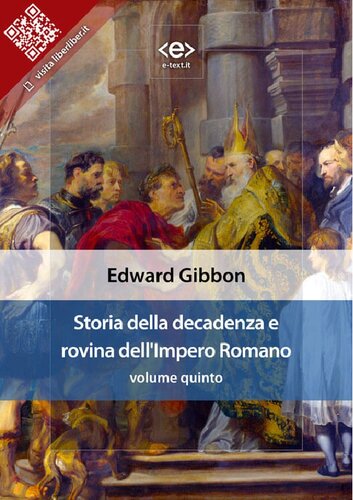 Storia della decadenza e rovina dell'Impero Romano - Volume 5