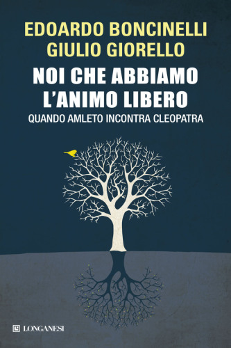 Noi che abbiamo l'animo libero