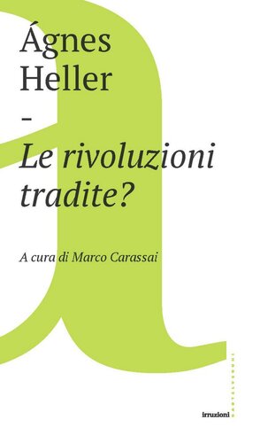 LE RIVOLUZIONI TRADITE?