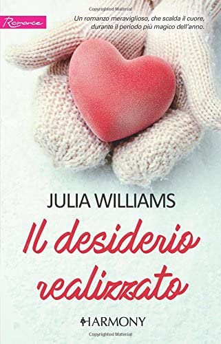 Il desiderio realizzato (Italian Edition)