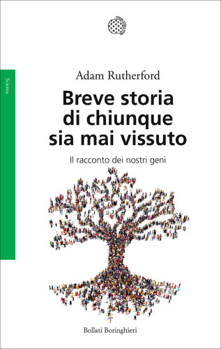 Breve storia di chiunque sia mai vissuto: il racconto dei nostri geni