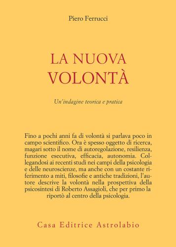 La nuova volontà. Un indagine teorica e pratica