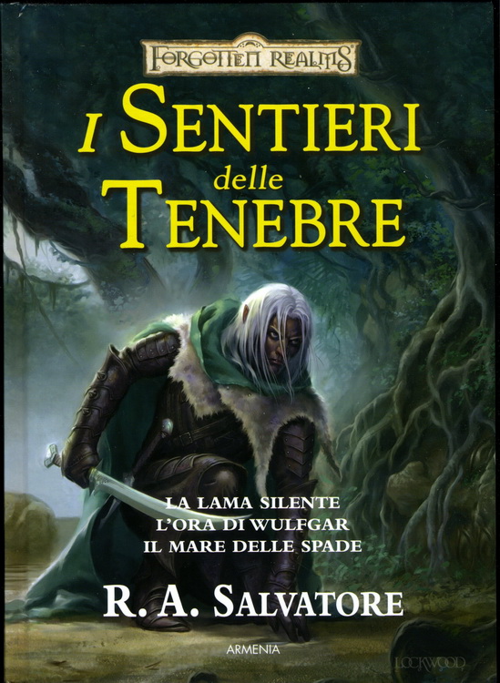 I Sentieri delle Tenebre. La Trilogia Completa