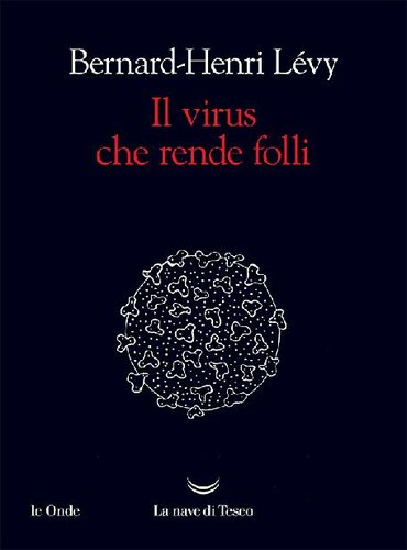 Il virus che rende folli