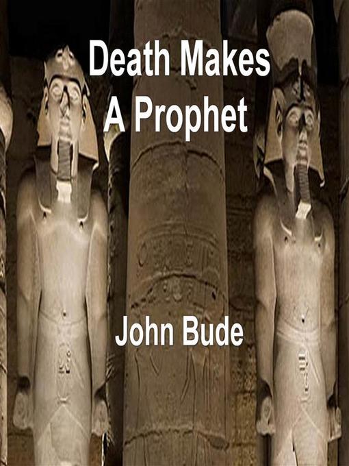 Death Makes a Prophet