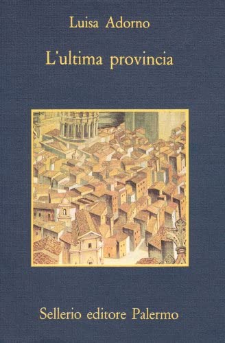 L'ultima provincia (La Memoria) (Italian Edition)