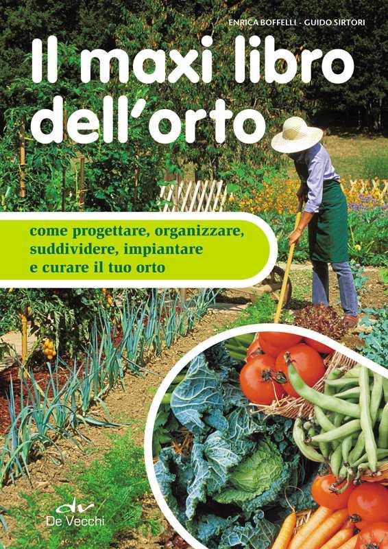 Il maxi libro dell'orto (Italian Edition)