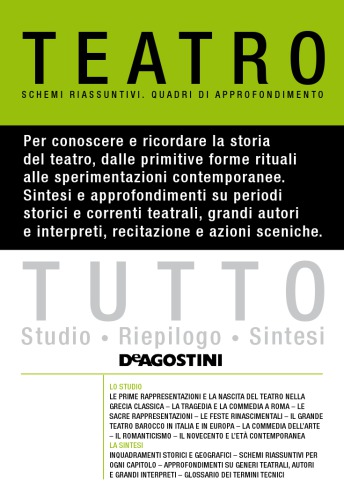 Teatro : schemi riassuntivi, quadri di approfondimento