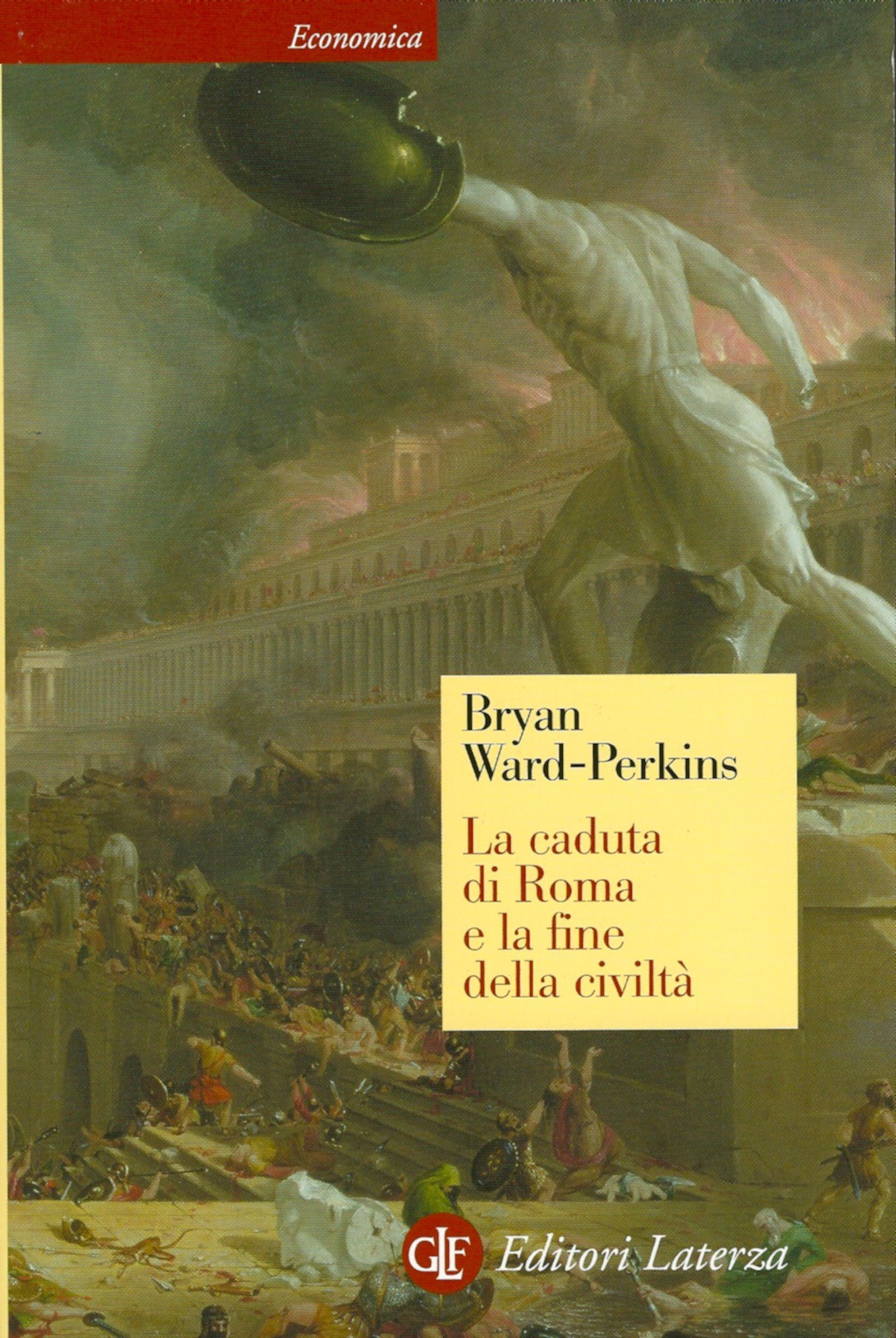 La caduta di Roma e la fine della civiltà