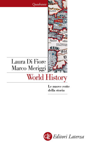 World history : le nuove rotte della storia