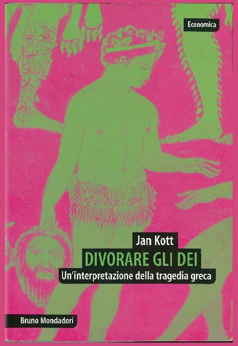 Divorare gli dei. Un'interpretazione della tragedia greca