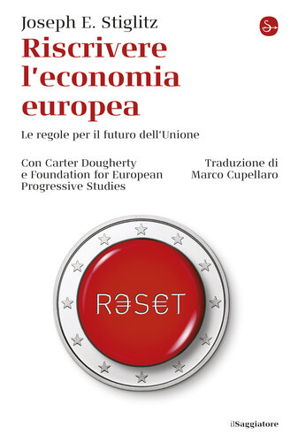 Riscrivere l'economia europea