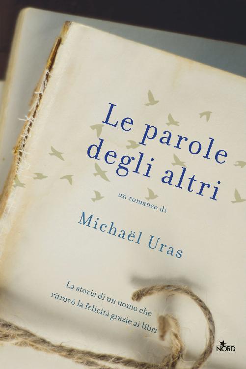 Le parole degli altri : romanzo