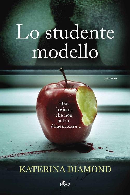 Lo studente modello : romanzo