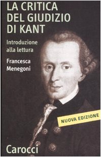 La critica del giudizio di Kant : introduzione alla lettura