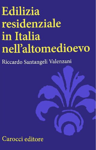 Edilizia residenziale in Italia nell'Altomedioevo