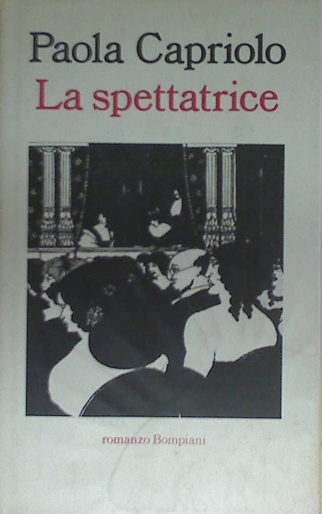 La spettatrice (Letteraria Bompiani) (Italian Edition)