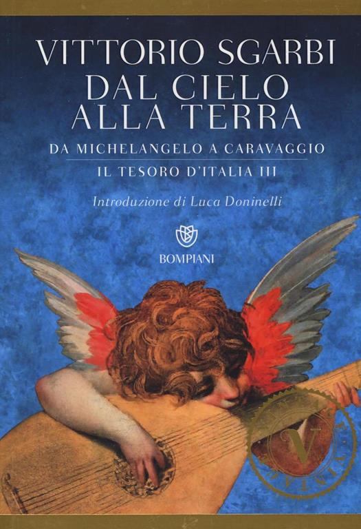 Dal cielo alla terra. Da Michelangelo a Caravaggio. Il tesoro d'Italia