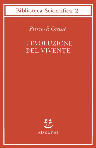 L’evoluzione del vivente. Materiali per una nuova teoria del trasformismo