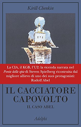 Il cacciatore capovolto. Il caso Abel