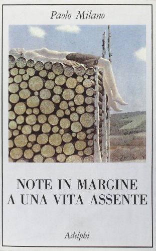 Note in margine a una vita assente