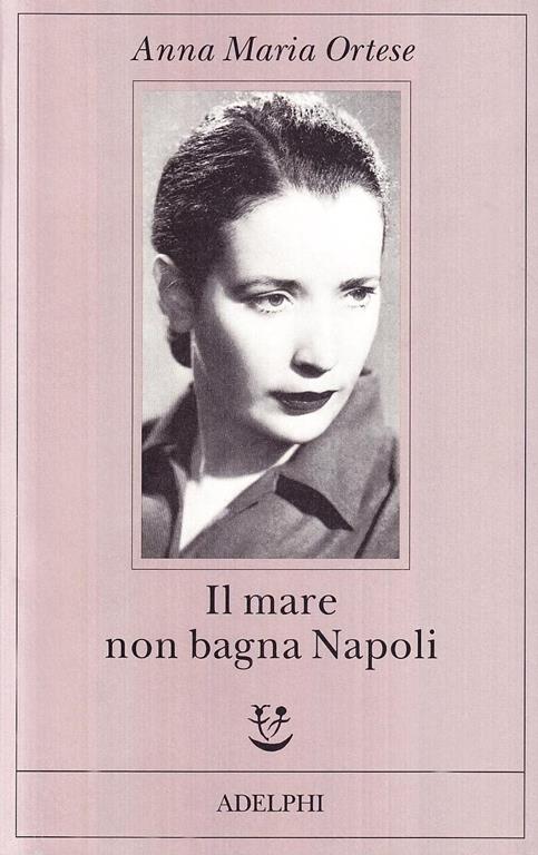 Il mare non bagna Napoli (Italian Edition)