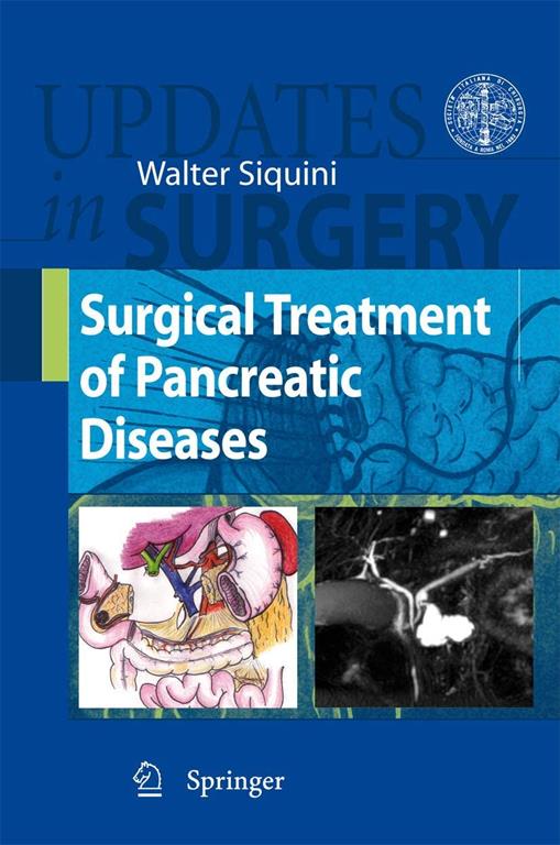 Surgical Treatment of Pancreatic Diseases (Updates in Surgery)