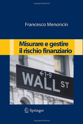 Misurare E Gestire Il Rischio Finanziario