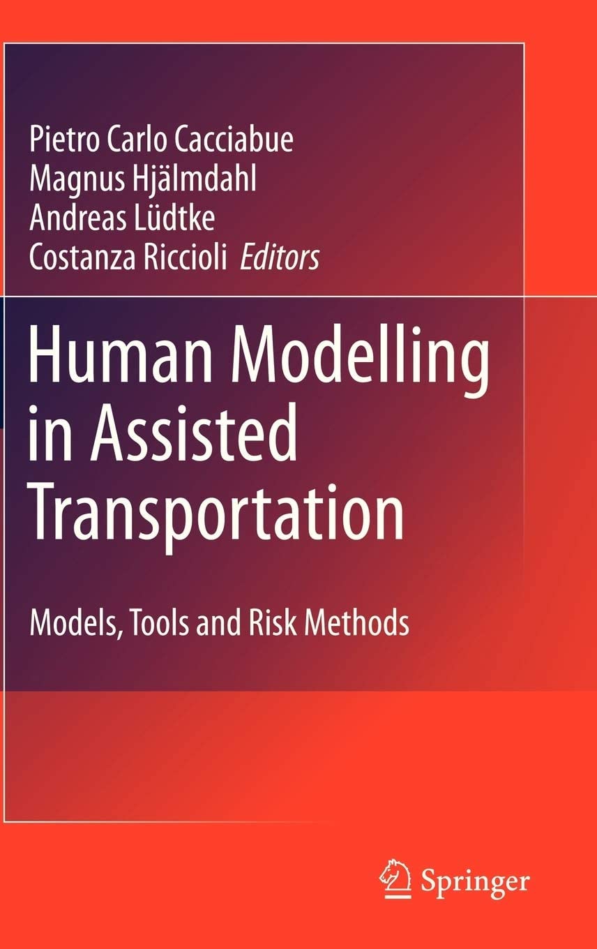 Human Modelling in Assisted Transportation: Models, Tools and Risk Methods