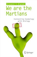 We are the Martians Connecting Cosmology with Biology