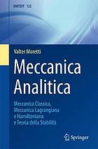 Meccanica analitica : meccanica classica, meccanica lagrangiana e Hamiltoniana e teoria della stabilità