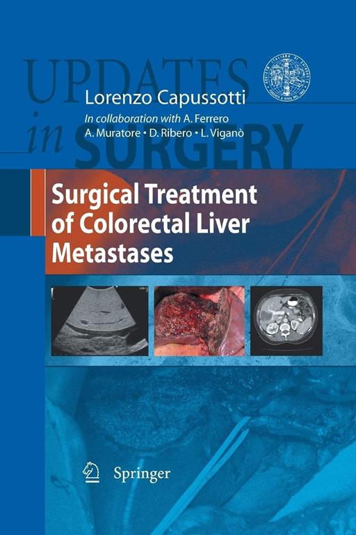 Surgical Treatment of Colorectal Liver Metastases (Updates in Surgery)