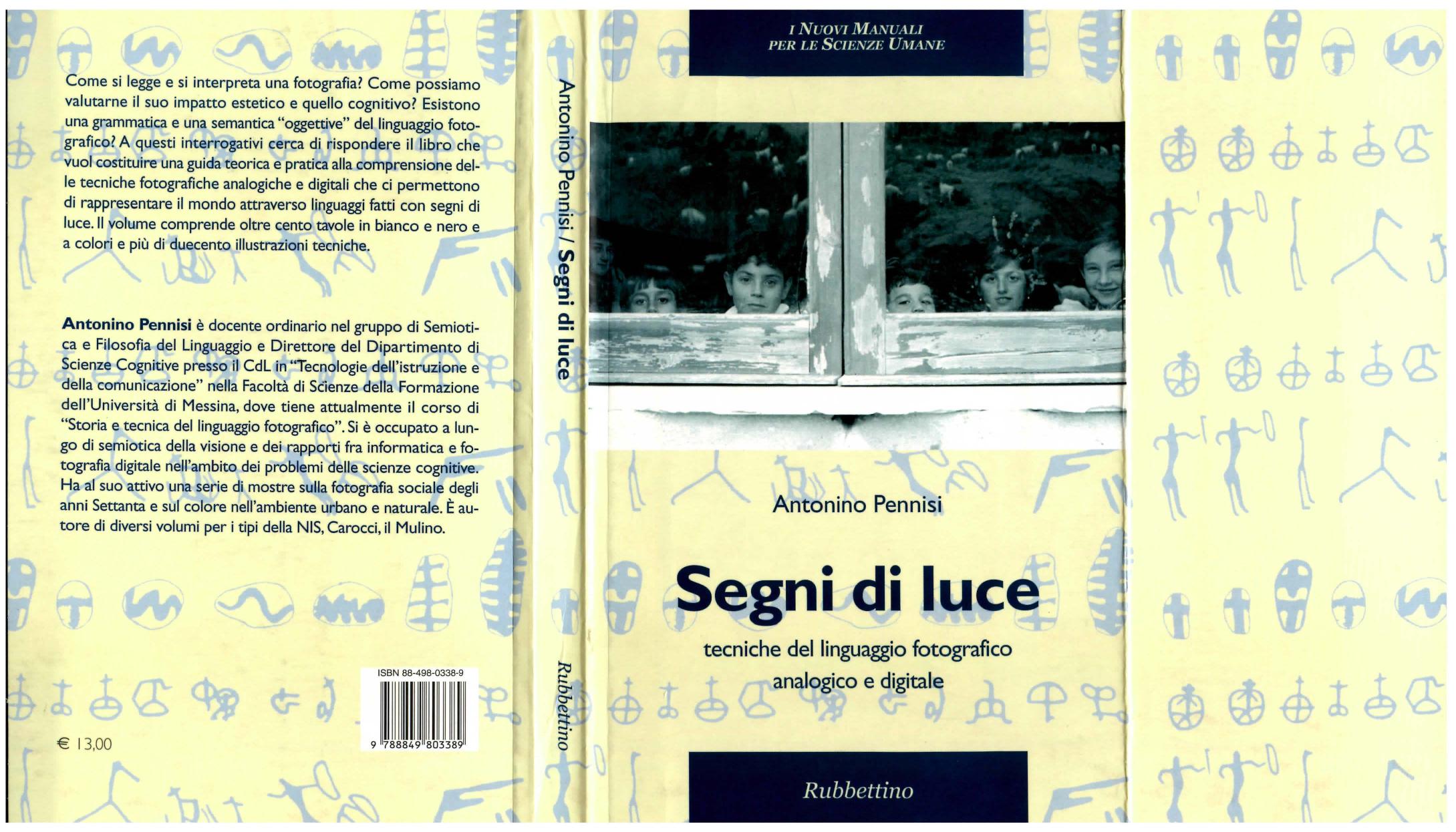 Segni di luce : tecniche del linguaggio fotografico analogico e digitale